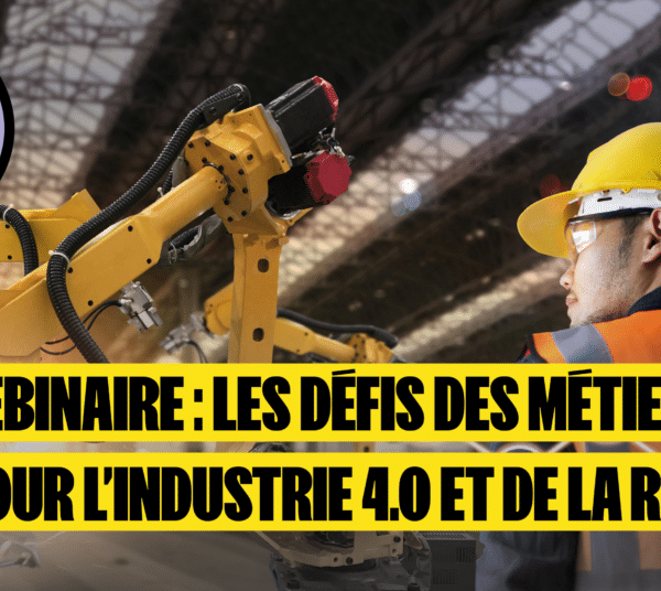 Webinaire : Industrie 4.0 et RSE – Relevez les défis des métiers de demain